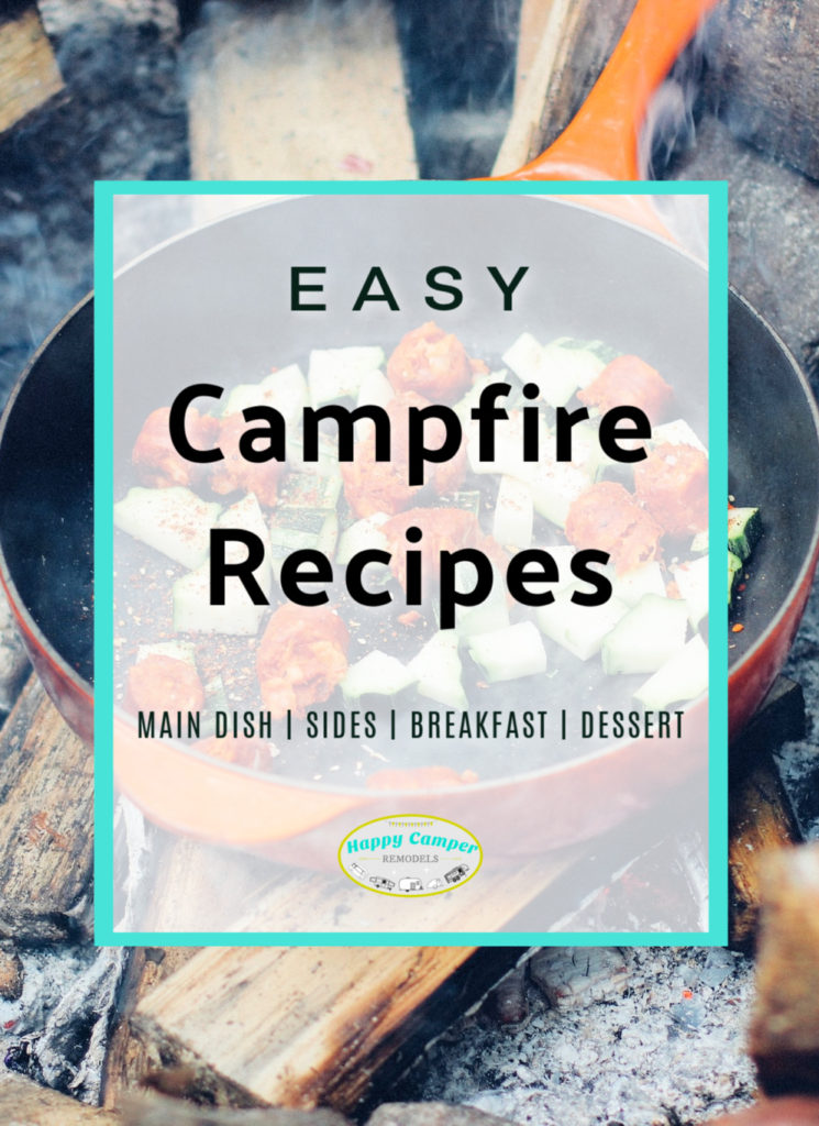 Easy Campfire Recipes - main dish, sides, breakfast, desert